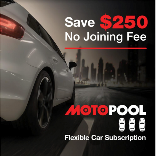 Save $250 on Joining fee with a Motopool Car Subscription 